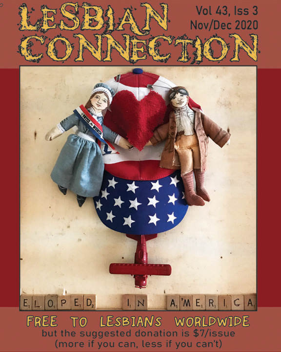 LC Cover Nov/Dec 2020 - 2 cloth women dolls (suffragette and pilot) almost holding hands in front of patriotic hat & toy airplane...entitled "Eloped in America"